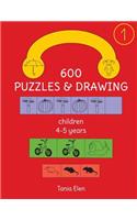 600 Puzzles & Drawing, 4-5 Years, Part 1: 4-5 Years