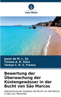 Bewertung der Überwachung der Küstengewässer in der Bucht von São Marcos