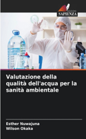 Valutazione della qualità dell'acqua per la sanità ambientale