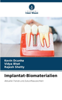 Implantat-Biomaterialien