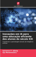 Inovações em IA para uma educação eficiente dos alunos do século XXI