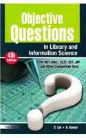 Objective Questions in Library and Information Science: For NET (UGC), SLET, SET, JRF Other Competitive Examinations