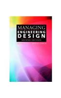Managing Engineering Design with CD-ROM, 2/e: Engineering