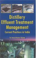 Distillery Effluent Treatment Management Current Practices in India