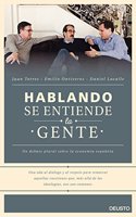Hablando Se Entiende La Gente: Un Debate Plural Sobre La Economaia Espaanola