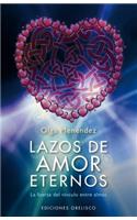 Lazos de Amor Eterno: La fuerza del vinculo entre almas / The Strength of the Bond Between Souls