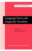 Language Form and Linguistic Variation