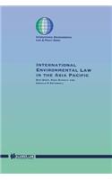 International Environmental Law in the Asia Pacific