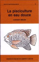La pisciculture en eau douce