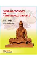 Pharmacognosy of Traditional Drugs-II