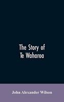 story of Te Waharoa