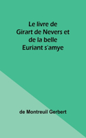 livre de Girart de Nevers et de la belle Euriant s'amye