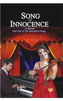 Song of Innocence: A Novel Part Two of the Samartha Trilogy