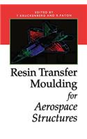Resin Transfer Moulding for Aerospace Structures