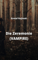 Zeremonie (VAMPIRE)