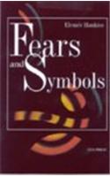 Fears and Symbols: Understanding the Role of Fear in Western Civilization