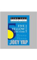 Feng Shui Essentials -- 5 Yellow Life Star