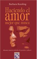 Haciendo El Amor Mejor Que Nunca
