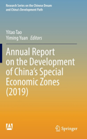 Annual Report on the Development of China’s Special Economic Zones (2019)