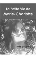 La Petite Vie de Marie-Charlotte (Noir Et Blanc)