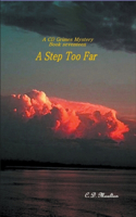 A Step Too Far: (17 CD Grimes Pi)