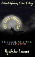 Cats Collection: A Heart-Warming Feline Trilogy