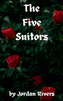 The Five Suitors
