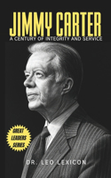 Jimmy Carter: A Century of Integrity and Service