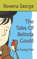 The Tales Of Belinda Gould