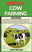 Complete Cow Farming Pro Guide