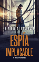 Espía Implacable