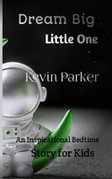 Dream Big, Little One