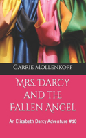 Mrs. Darcy and the Fallen Angel