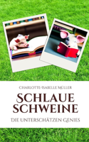 Schlaue Schweine