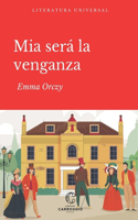 Mía Será La Venganza