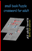 small book Puzzle crossword for adult: Over 30 Cleverly Hidden crossword for Adults, Teens, and More!