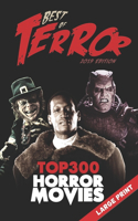 Best of Terror 2019: Top 300 Horror Movies (Large Print)(10 Best of Terror (B&w))