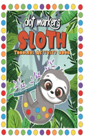 DOT MARKERS Sloth Toddler Activity Book