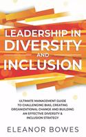 Leadership in Diversity and Inclusion