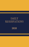 2020 Daily Reservations: Dated Restaurants reservations book 2020 - 365 Pages 8.5" x 11" - (Jan 2020 - Dec 2020)