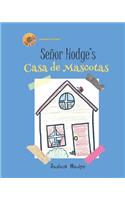 Señor Hodge's Casa de Mascotas