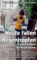 Heute fallen Regentropfen - Lieder & Ideen bei Regenwetter