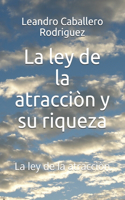La ley de la atracciòn y su riqueza
