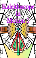 Kaleidoscope in Motion 1