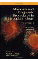 Molecular and Diagnostic Procedures in Mycoplasmology: Diagnostic Procedures v. 2
