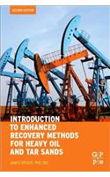 Introduction to Enhanced Recovery Methods for Heavy Oil and Tar Sands