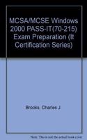 MCSA/MCSE Windows 2000 PASS-IT(70-215) Exam Preparation