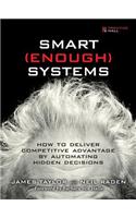 Smart Enough Systems