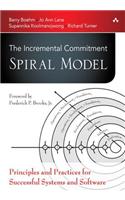 Incremental Commitment Spiral Model, The