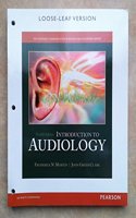 Introduction to Audiology, Loose-Leaf Version